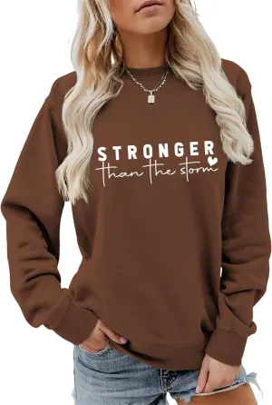 Funny Inspirational Sweatshirt Women Stronger Than The Storm Crewneck Graphic Pullover Top Positive Sweater